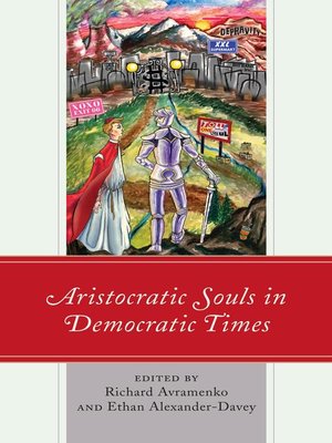 cover image of Aristocratic Souls in Democratic Times